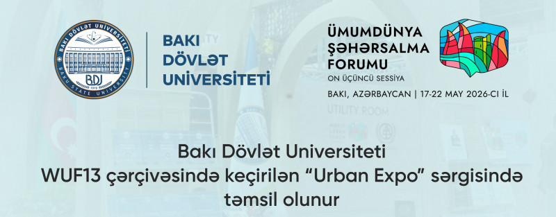 BDU “URBAN EXPO” SƏRGİSINDƏ TƏMSİL OLUNUR
