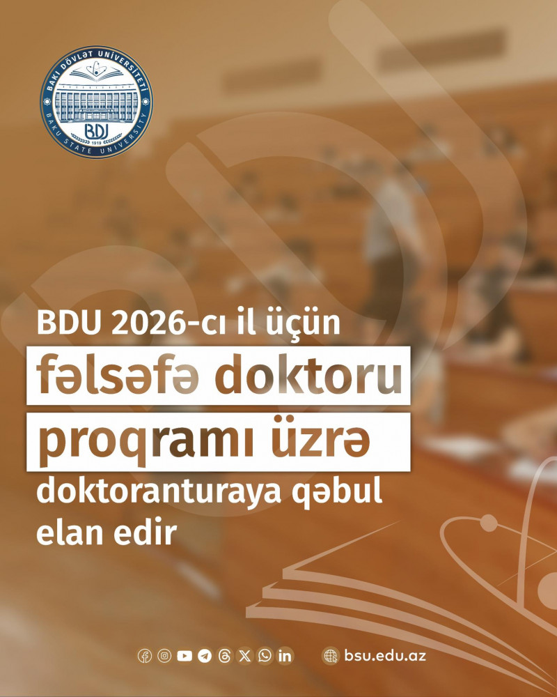 BDU 2026-cı il üçün fəlsəfə doktoru proqramı üzrə doktoranturaya qəbul elan edir