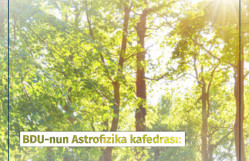 BDU-nun Astrofizika kafedrası: “Yay fəsli Azərbaycana iyunun 21-i saat 12:24:26-da daxil olacaq”