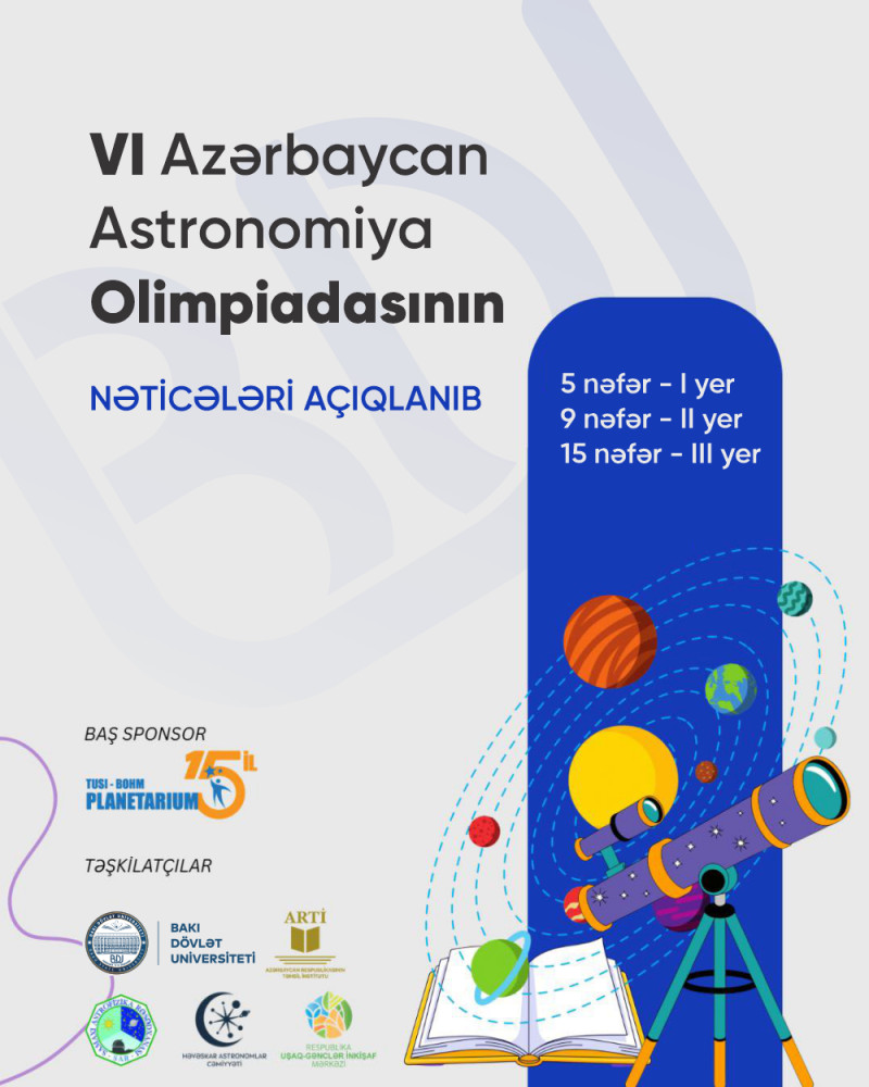 VI Azərbaycan Astronomiya Olimpiadasının nəticələri açıqlanıb