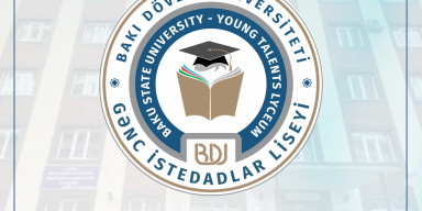 BDU-nun nəzdində “Gənc istedadlar” liseyi 2026/2027-ci tədris ili üçün 7-ci sinfə şagird qəbulu elan edir