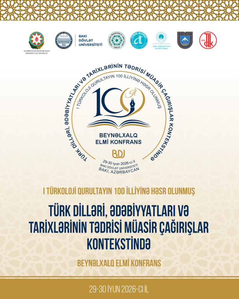 Birinci Türkoloji Qurultayın 100 illiyinə həsr olunmuş Beynəlxalq elmi konfrans keçiriləcək