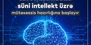 BDU süni intellekt üzrə mütəxəssis hazırlığına başlayır