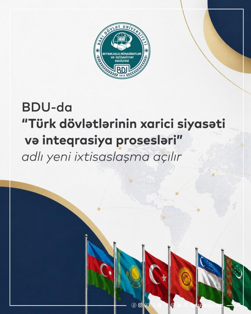 BDU-da “Türk dövlətlərinin xarici siyasəti və inteqrasiya prosesləri” adlı yeni ixtisaslaşma açılır