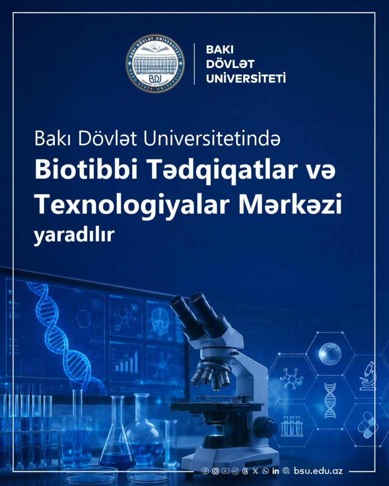 BDU-da Biotibbi Tədqiqatlar və Texnologiyalar Mərkəzi yaradılır