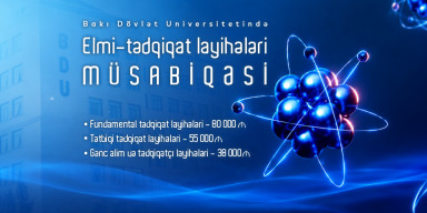 BDU-da elmi-tədqiqat layihələri üzrə müsabiqə elan olunur