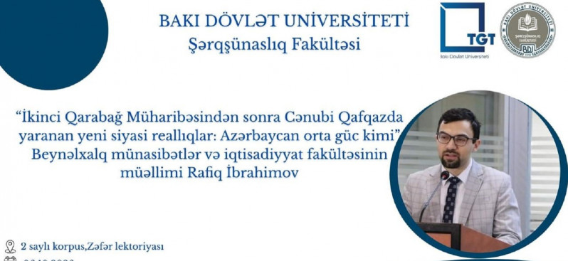 İkinci Qarabağ Müharibəsindən sonra Cənubi Qafqazda yaranan yeni siyasi reallıqlar: Azərbaycan orta güc kimi