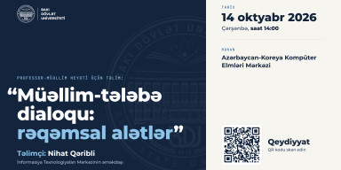 BDU-da “Müəllim-tələbə dialoqu: rəqəmsal alətlər” mövzusunda təlim keçiriləcək