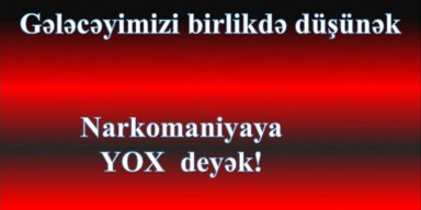 “Narkomaniyaya YOX deyək!” adlı tədbir keçirilib