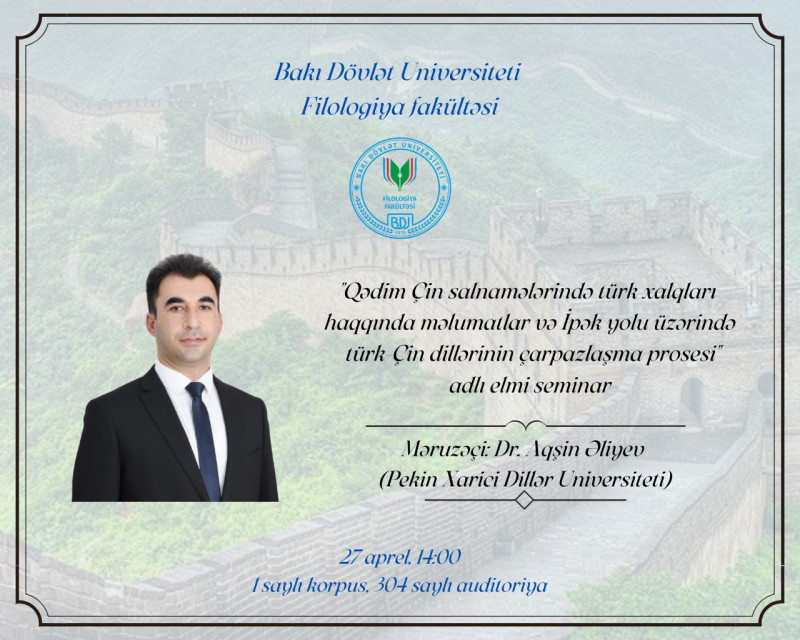 Pekin Xarici Dillər Universitetinin kafedra müdiri Aqşin Əliyevin elmi seminarı keçiriləcək