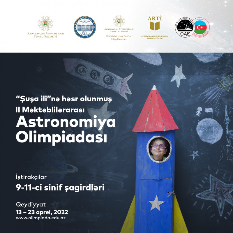 “Şuşa ili”nə həsr olunmuş II Məktəblilərarası Astronomiya Olimpiadası keçiriləcək