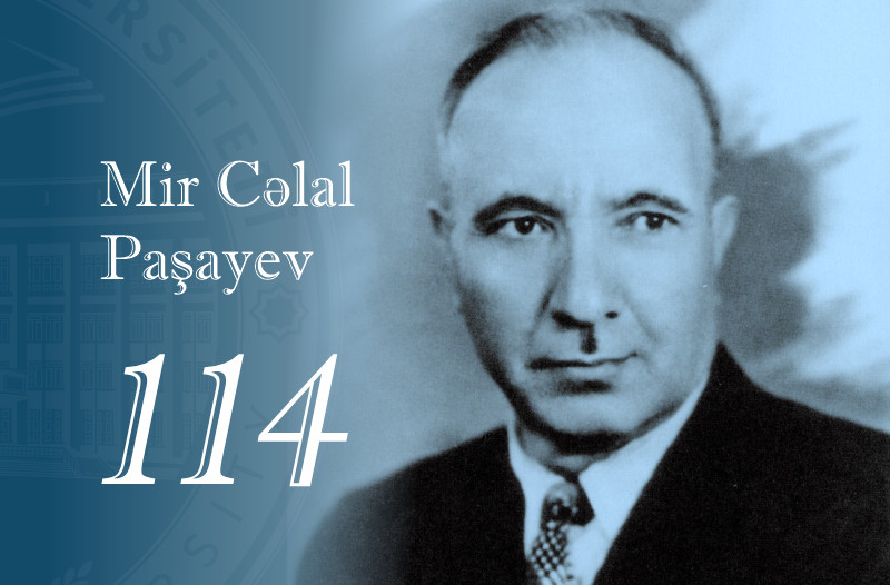 Bəşəri ideyalar carçısı, böyük alim – Mir Cəlal Paşayev