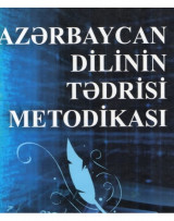 AZƏRBAYCAN DİLİ VƏ ƏDƏBİYYATININ TƏDRİSİ METODİKASI